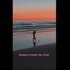 trapped inside my mind (feat. Inma)