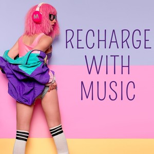 Recharge with Music
