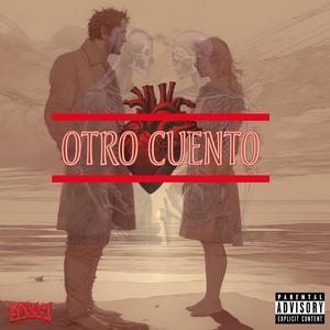 Otro Cuento (Explicit)