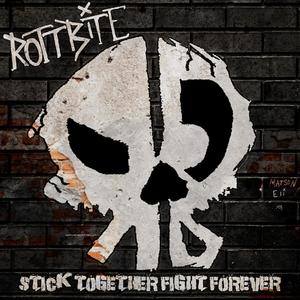 Stick Together Fight Forever (Explicit)