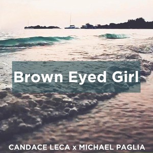 Brown Eyed Girl