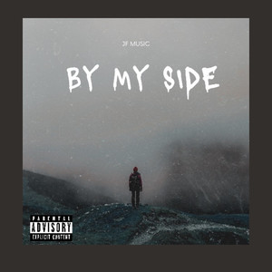 By My Side (Explicit)