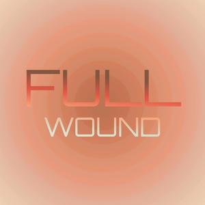 Full Wound