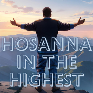 Hosanna in the Highest