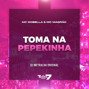 Toma na pepekinha (Explicit)