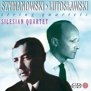 SZYMANOWSKI, K.: String Quartets Nos. 1 and 2 / LUTOSLAWSKI, W.: String Quartet (Silesian String Quartet)