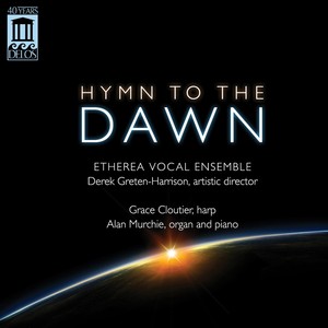 Vocal Music - Holst, G. / Beach, A. / Rheinberger, J.G. / Mendelssohn, Felix (Hymn to The Dawn) [Etherea Vocal Ensemble]