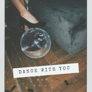 Dance With You (feat. YoDisCAM)