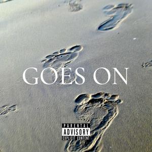 Goes On (Explicit)