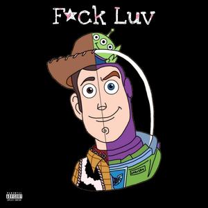 **** Luv (feat. Itz ‘Dolo) [Explicit]