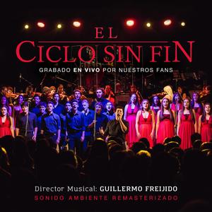 El Ciclo Sin Fin(feat. Guillermo Freijido, Christopher Sebastian, Fermata Choir & Fermata Music's Band with Strings)[Circle Of Life](En vivo)