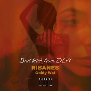 Bad ***** from DLA (feat. Goldy wst) (Explicit)