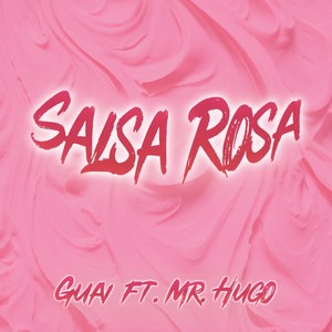 Salsa rosa (feat. Mr. Hugo)