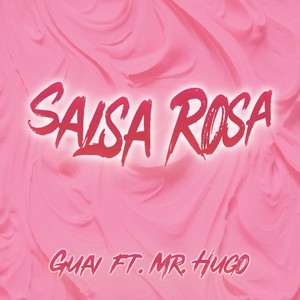 Salsa rosa (feat. Mr. Hugo)