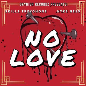 No Love (feat. Nyke Ness) [Explicit]