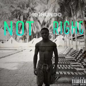 Not Right (Explicit)