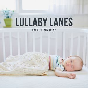 Lullaby Lanes: Classical Lullabies