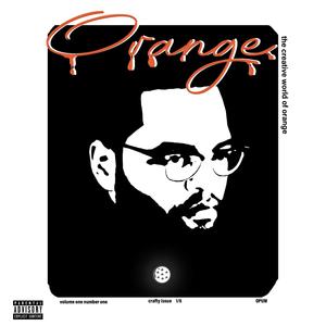 WHOLE LOTTA ORANGE(FREESTYLE) (Explicit)