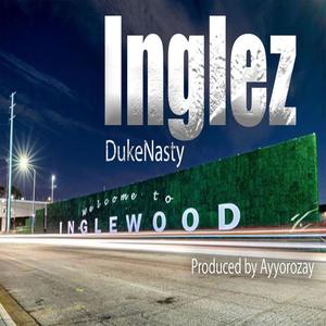 Inglez (feat. DukeNasty) (Explicit)