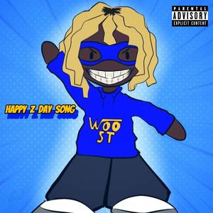 Happy Z Day Song (Explicit)