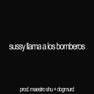 sussy llama a los bomberos (Explicit)