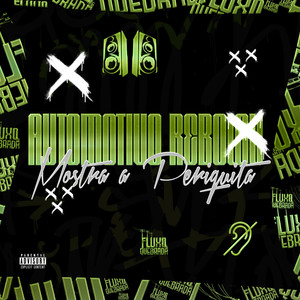 Automotivo Rebolou, Mostra a Periquita (Explicit)