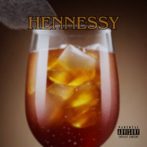 Hennessy (Explicit)