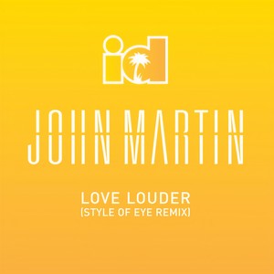 Love Louder (Style Of Eye Remix)