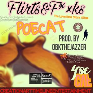 Flirts & F*xks (Explicit)