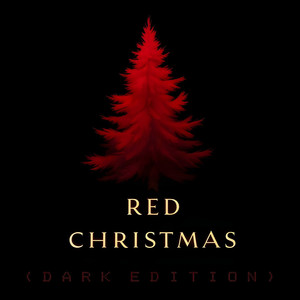 Red Christmas (Dark Edition) [Explicit]