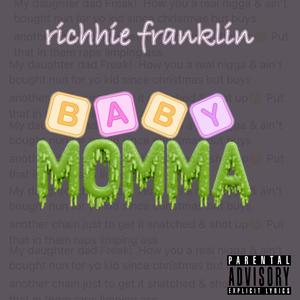 Baby momma (Explicit)