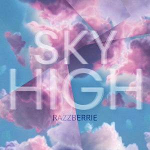 Sky High (Explicit)