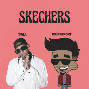 Skechers(feat. Tyga) (Remix)