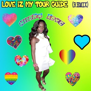 Love Iz My Tour Guide (Remix)