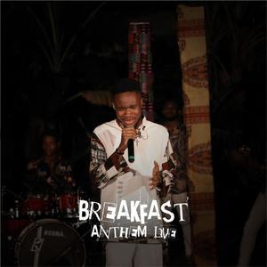 Breakfast Anthem (Live)