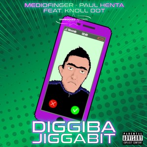 Diggiba Jiggabit (Explicit)