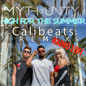 High for the Summer (Calibeats Remix Radio Edit)