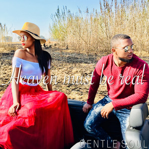 Heaven Must Be Real (Original Mix)