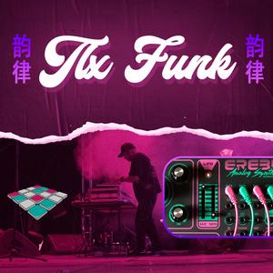 TLX Funk (Explicit)