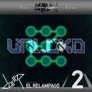 UNLCKD (feat. El Relampago) (Explicit)
