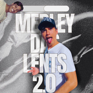 Medley Daslents 2.0 (Explicit)