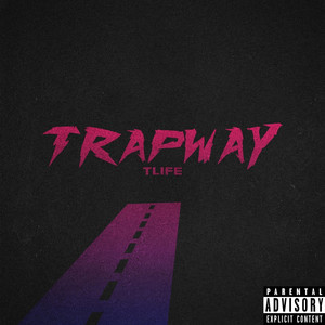 Trap Way (Explicit)