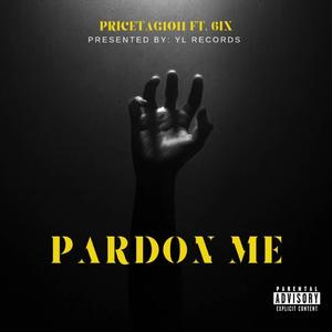 PARDON ME (feat. 6ix) (Explicit)