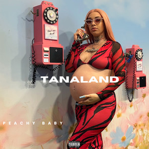 Tanaland (Explicit)