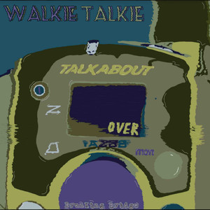 Walkie Talkie