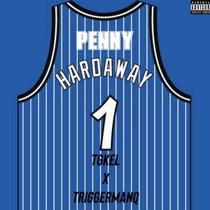 PENNY HARDWAY (feat. TRIGGERMANQ) [Explicit]