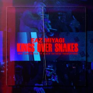 Kings Over Snakes (Explicit)