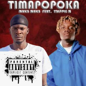 Timapopoka (feat. Triple m) [Explicit]