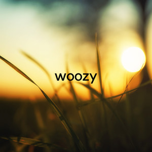 Woozy