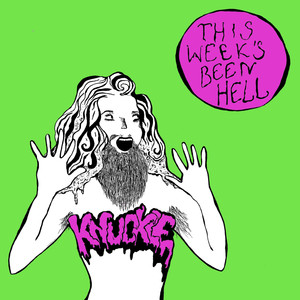 This Week's Been Hell (Explicit)